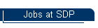 Jobs at SDP
