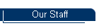 Our Staff