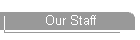 Our Staff
